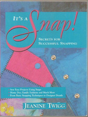 Stock image for It's a Snap! : Secrets for Successful Snapping for sale by Better World Books: West