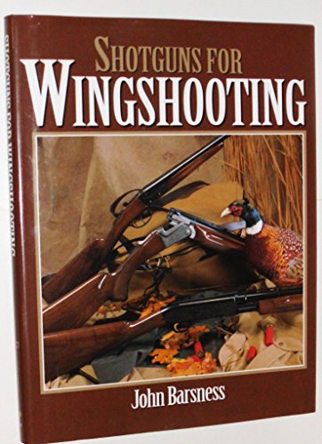 Beispielbild fr Shotguns for Wingshooting zum Verkauf von ThriftBooks-Dallas