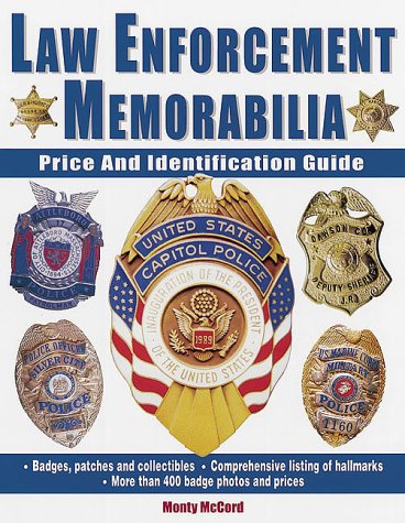 Stock image for Law Enforcement Memorabilia: Price and Identification Guide for sale by Lowry's Books