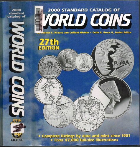 2000 Standard Catalog of World Coins (Standard Catalog of World Coins) (9780873417501) by Clifford Mishler Chester L. Krause; Clifford Mishler