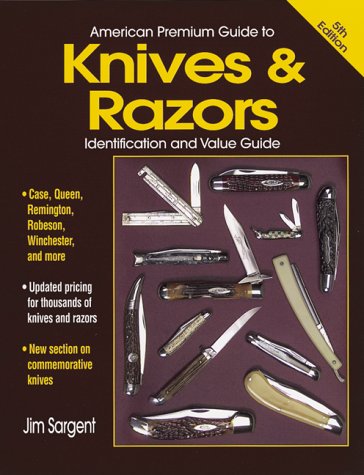 9780873417549: American Premium Guide to Knives & Razors: Identification and Value Guide