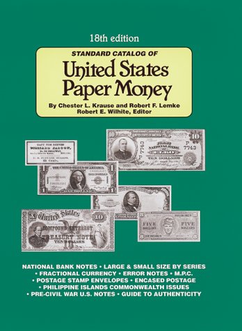 Imagen de archivo de Standard Catalog of United States Paper Money (Standard Catalog of United States Paper Money) a la venta por HPB-Emerald