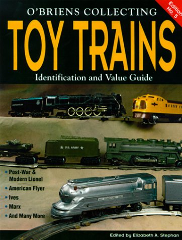 Beispielbild fr O'Brien's Collecting Toy Trains : Identification and Value Guide zum Verkauf von Books of the Smoky Mountains