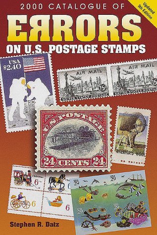 Stock image for 2000 Catalogue of Errors on Us Postage Stamps (Catalogue of Errors on Us Postage Stamps, 2000) for sale by HPB-Diamond