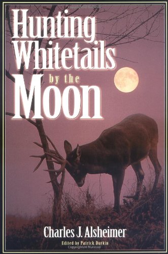 Beispielbild fr Hunting Whitetails by the Moon zum Verkauf von New Legacy Books