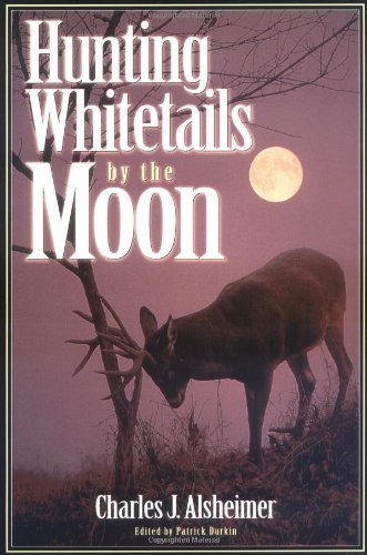 Stock image for Hunting Whitetails by the Moon for sale by New Legacy Books