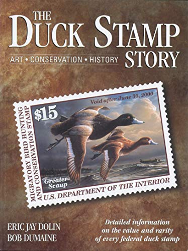 9780873418140: The Duck Stamp Story: Art, Conservation, History