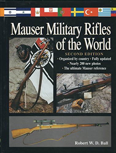 Imagen de archivo de Mauser Military Rifles of the World (Mauser Military Rifles of the World, 2nd ed) a la venta por HPB-Red