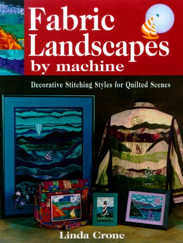 Stock image for Fabric Landscapes by Machine for sale by Wonder Book