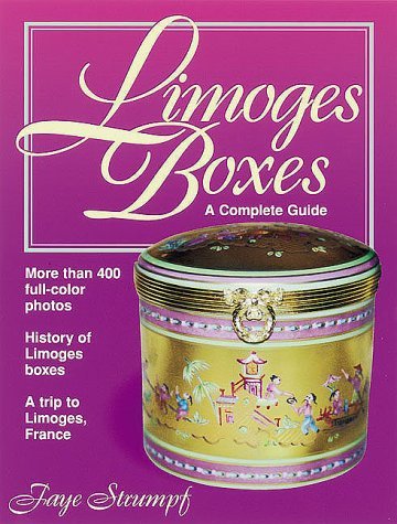 Imagen de archivo de Limoges Boxes: A Complete Guide- Contains More Than 400 Full-Color Photos, a Value Guide, and Manufacturers' Marks Identification Guide a la venta por ZBK Books