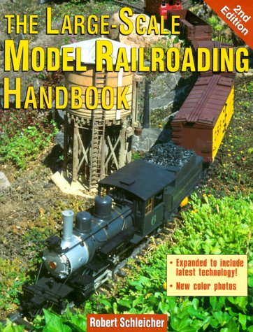 Stock image for The Large-Scale Model Railroading Handbook for sale by Anybook.com