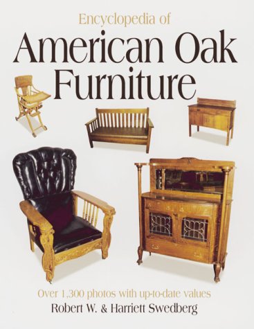 Imagen de archivo de Encyclopedia of American Oak Furniture a la venta por Half Price Books Inc.