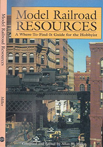 Stock image for The Model Railroad Resources Handbook : A Guide for the Hobbyist and Collector for sale by Better World Books