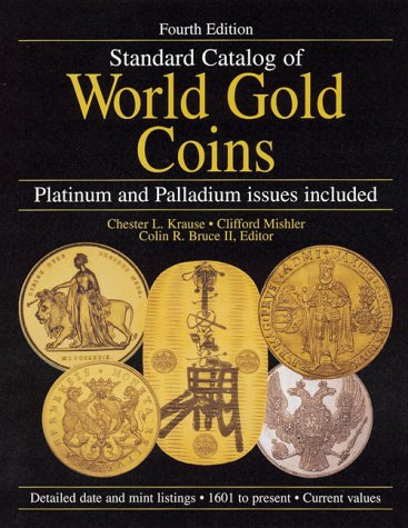 Beispielbild fr Standard Catalog of World Gold Coins zum Verkauf von Better World Books