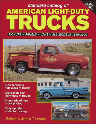 9780873419338: 629 Standard Catalog of American Light-Duty Trucks: Pickups, Panels. Vans, All Models 1896-2000