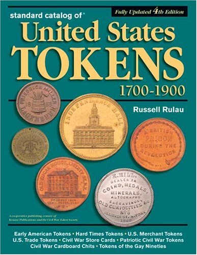 Beispielbild fr Standard Catalog of United States Tokens 1700-1900 zum Verkauf von Byrd Books