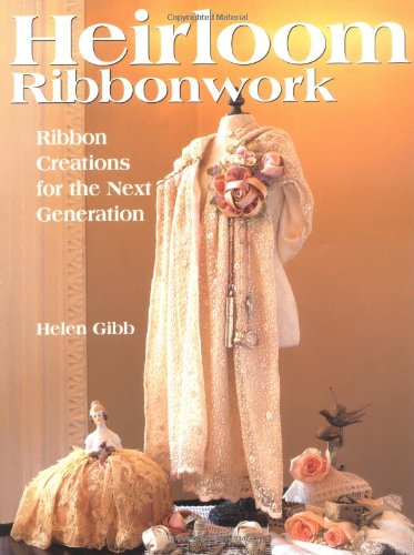 9780873419918: Heirloom Ribbonwork