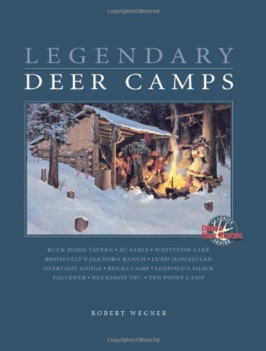 Stock image for Legendary Deer Camps for sale by HPB-Movies