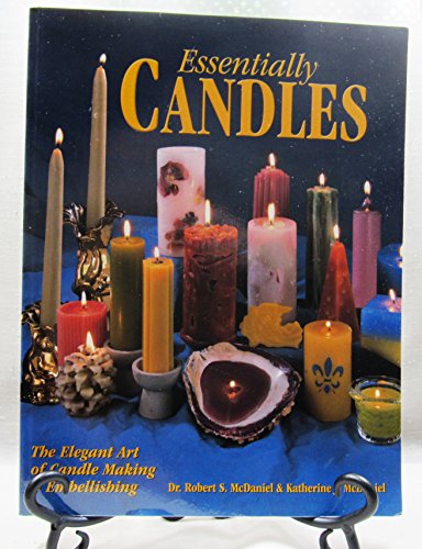 Imagen de archivo de Essentially Candles: The Elegant Art of Candle Making & Embellishing a la venta por Wonder Book