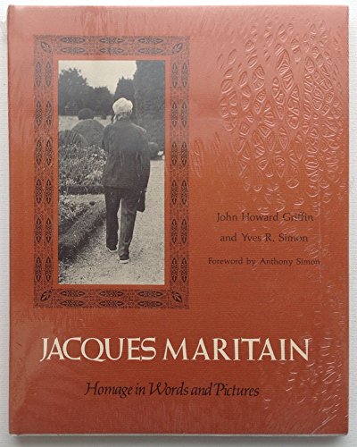 Imagen de archivo de Jacques Maritain: Homage in Word and Pictures a la venta por books4u31