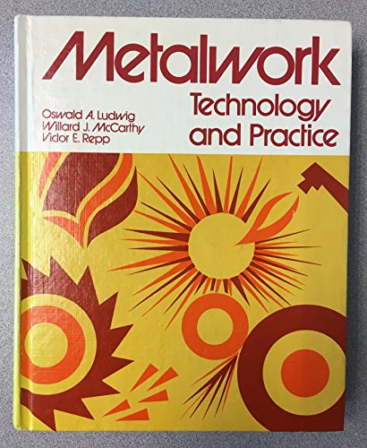 9780873451178: Title: Metal Work Technology and Practice