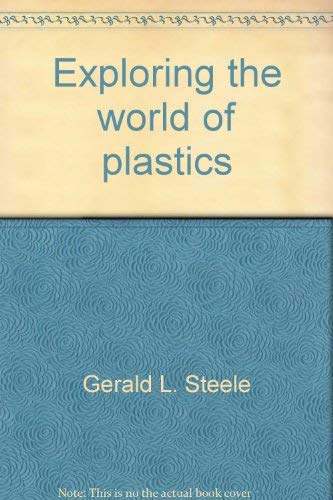 Stock image for Exploring the world of plastics for sale by HPB-Red