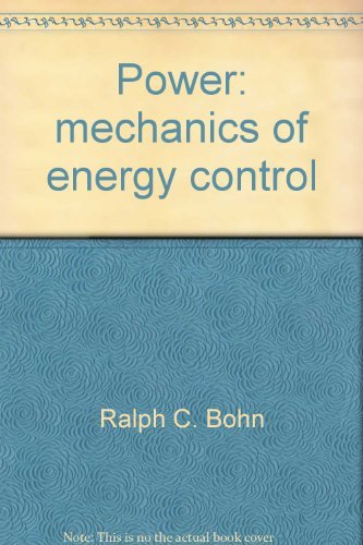 9780873454865: Power: Mechanics of Energy Control