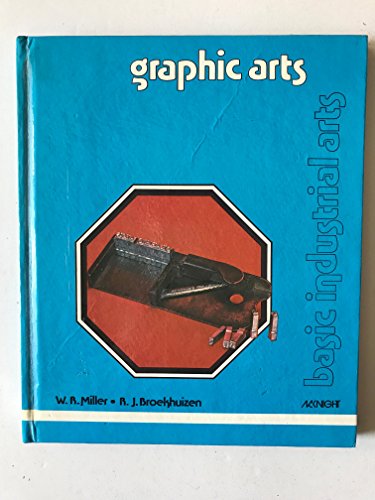 Stock image for Graphic Arts: Basic Industrial Arts for sale by Top Notch Books
