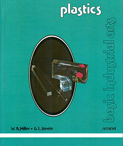 Stock image for Plastics: Basic Industrial Arts for sale by Top Notch Books