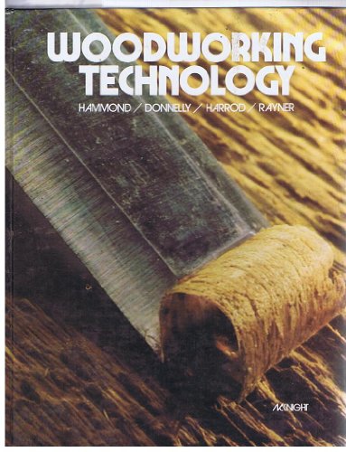 Imagen de archivo de Woodworking Technology a la venta por ThriftBooks-Atlanta