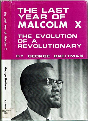 9780873480031: The Last Year of Malcolm X: Evolution of a Revolutionary