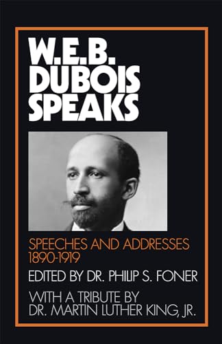 Stock image for W.E.B. Du Bois Speaks, 1890-1919 for sale by HPB-Red