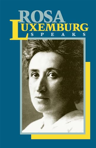 Stock image for Rosa Luxemburg Speaks for sale by ThriftBooks-Dallas