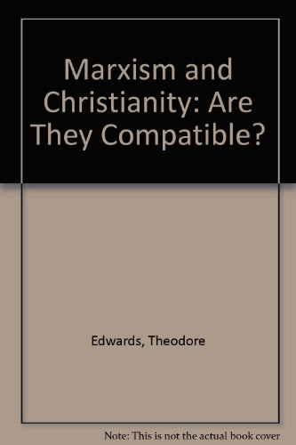 Beispielbild fr Marxism and Christianity: Are They Compatible? zum Verkauf von Redux Books