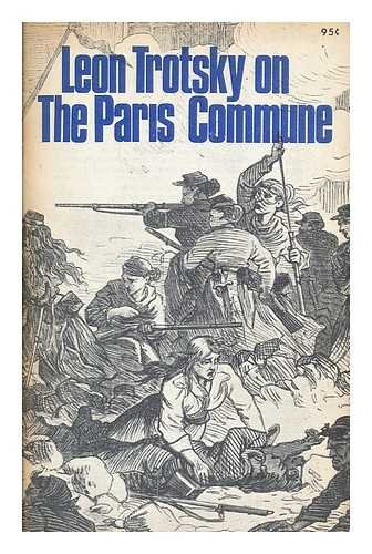 Leon Trotsky on the Paris Commune (9780873481748) by Trotsky, Leon