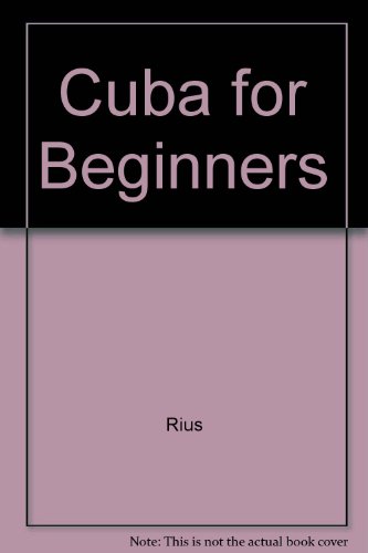 Cuba for Beginners: An Illustrated Guide for Americans (9780873481939) by Del Rio, Eduardo