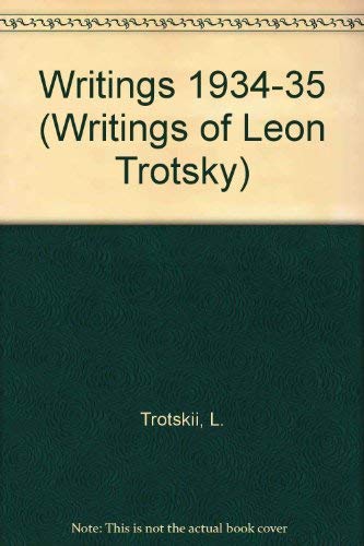 Writings of Leon Trotsky, 1934-35 (9780873481946) by Trotsky, Leon