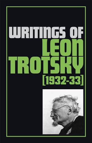 Writings of Leon Trotsky (1932-33) (9780873482288) by Leon Trotsky