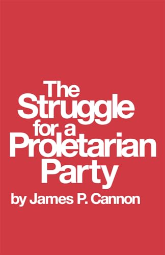 Stock image for The Struggle for a Proletarian Party for sale by SecondSale