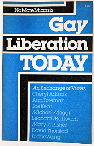 9780873483957: Gay Liberation Today: An Exchange of Views