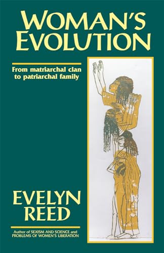 Imagen de archivo de Woman's Evolution: From Matriarchal Clan to Patriarchal Family a la venta por Goldstone Books