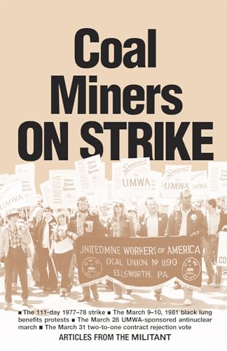 Imagen de archivo de Coal Miners on Strike: The 111-Day 1977-78 Strike a la venta por HPB-Ruby