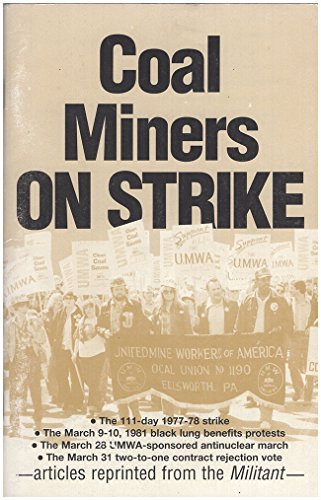 Stock image for Coal Miners on Strike: The 111-Day 1977-78 Strike for sale by HPB-Ruby