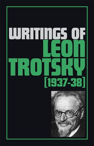 Stock image for Writings of Leon Trotsky (1937-38) for sale by Barsoom Books