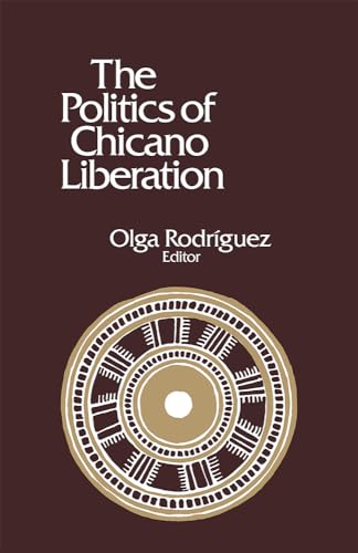 

The Politics of Chicano Liberation