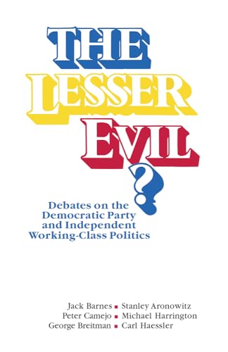 9780873485180: Lesser Evil: The Left Debates the Democratic Party and Social Change