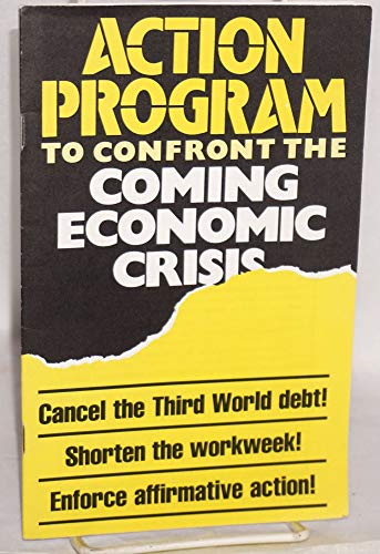 An Action Program to Confront the Coming Economic Crisis (9780873485289) by Jenness, Doug