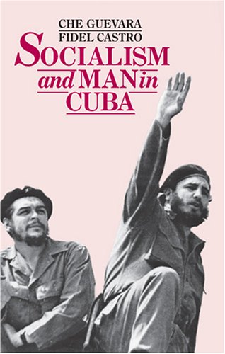 9780873485777: Socialism and Man in Cuba: Also Fidel Castro on the Twentieth Anniversary of Guevara's Death