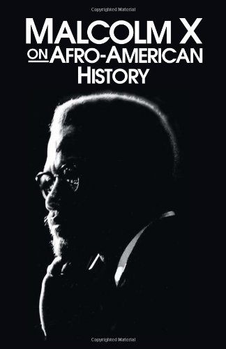 Imagen de archivo de Malcolm X on Afro-American History (Malcolm X Speeches & Writings) a la venta por SecondSale