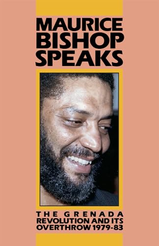 Maurice Bishop Speaks: The Grenada Revolution and Its Overthrow 1979-83 (9780873486125) by Bruce Marcus; Michael Taber